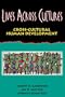 Lives Across Cultures: Cross-Cultural Human Development
