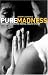 Pure Madness: How Fear Drives the Mental Health System