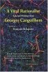 A Vital Rationalist: Selected Writings from Georges Canguilhem
