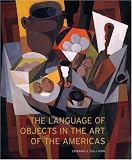 The Language of Objects in the Art of the Americas