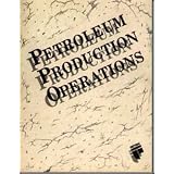 Post image for Petroleum Production Operations