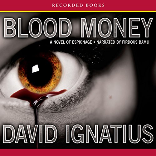 Bloodmoney: A Novel of Espionage Bloodmoney: A Novel of Espionage