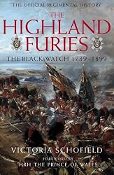 The Highland Furies: The Black Watch 1739-1899