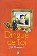 Dingue de toi