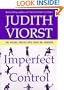 Imperfect Control: Our Lifelong Struggles With Power And Surrender