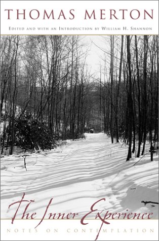 The Inner Experience: Notes on Contemplation under Merton, Thomas in The Books Store