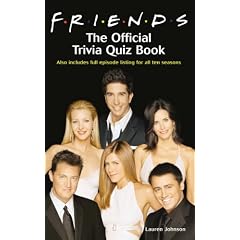 "Friends": The Official Trivia Quiz Book
