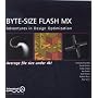 Byte-Size Flash Mx: Adventures in Optimization Genevieve Garand
