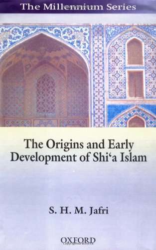 The Origins and Early Development of Shi'a Islam (Millennium (Series))