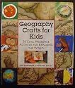 Geography Crafts for Kids: 50 Cool Projects & Activities for Exploring the World