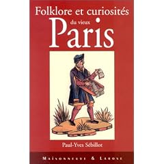 Folklore et curiosit�s du vieux Paris