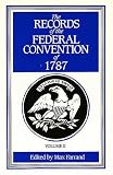 The Records of the Federal Convention of 1787: 1937 Revised Edition in Four Volumes, Volume 2 (Records of the Federal Convention of 1787)
