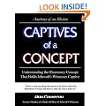 Captives of a Concept (Anatomy of an Illusion)