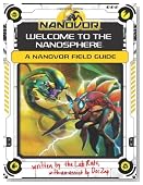 Nanovor: Welcome to the Nanosphere: A Nanovor Field Guide