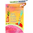 Her Fork in the Road: Women Celebrate Food and Travel (Travelers' Tales Guides)
