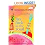 Her Fork in the Road: Women Celebrate Food and Travel (Travelers' Tales Guides)