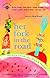 Her Fork in the Road: Women Celebrate Food and Travel (Travelers' Tales)