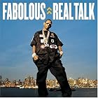 Click here to buy Real Talk by  Fabolous .