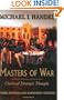 Masters of War: Classical Strategic Thought