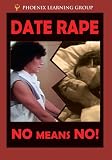 Date Rape: No Means No!