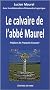 Le calvaire de l'abb� Maurel