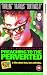 Preaching To The Perverted [1997]