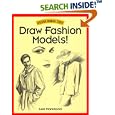 Draw Fashion Models! (Discover Drawing Series)