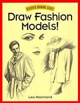 Draw Fashion Models! (Discover Drawing Series)