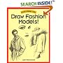Draw Fashion Models! (Discover Drawing Series)