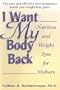 I Want My Body Back