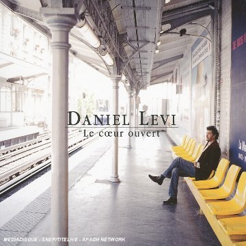 Daniel Levi - Le Coeur Ouvert - Zortam Music