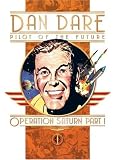 Classic Dan Dare: Operation Saturn Part 1: Operation Saturn: Part 1 (Classic Dan Dare)