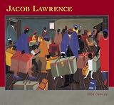 Jacob Lawrence 2008 Calendar