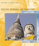 Societies, Networks, and Transitions: A Global History: Complete