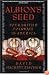 Albion's Seed: Four British Folkways in America (America: a Cultural History)