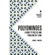 Polyominoes: A Guide to Puzzles and Problems in Tiling (Spectrum) ~ George Edward Martin