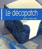 Revue Saep  / Le décopatch : Papiers décopatch à coller sur tous supports