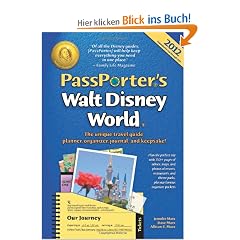 PassPorter's Walt Disney World: The Unique Travel Guide, Planner, Organizer, Journal, and Keepsake! (Passporter Walt Disney World)