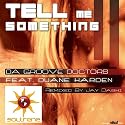 Da Groove Doctors - Tell Me Something