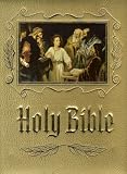 Holy Bible; Authorized King James Version Family Bible Color Illustrated Masterpieces of Religious Art Red Letter Edition with Pictorial Pronouncing Dictionary & Other Interesting Instructive Features
