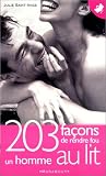 203 fa�ons de rendre fou un homme au lit