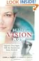 Better Vision Now: Improve Your Sight with the Renowned Bates Method