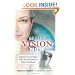 Better Vision Now: Improve Your Sight with the Renowned Bates Method
