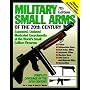 Military Small Arms of the 20th Century