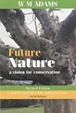 Future Nature: A Vision for Conservation