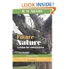 Future Nature: A Vision for Conservation