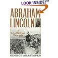  Abraham Lincoln and His Times: A Legal and Constitutional History  by George Anastaplo