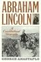 Abraham Lincoln: A Constitutional Biography