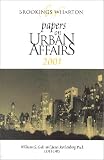 Brookings-Wharton Papers on Urban Affairs 2001 (Brookings-Wharton Papers on Urban Affairs) Brookings-Wharton Papers on Urban Affairs 2001 (Brookings-Wharton Papers on Urban Affairs)