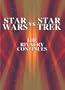 Star Wars vs. Star Trek: The Rivalry Continues